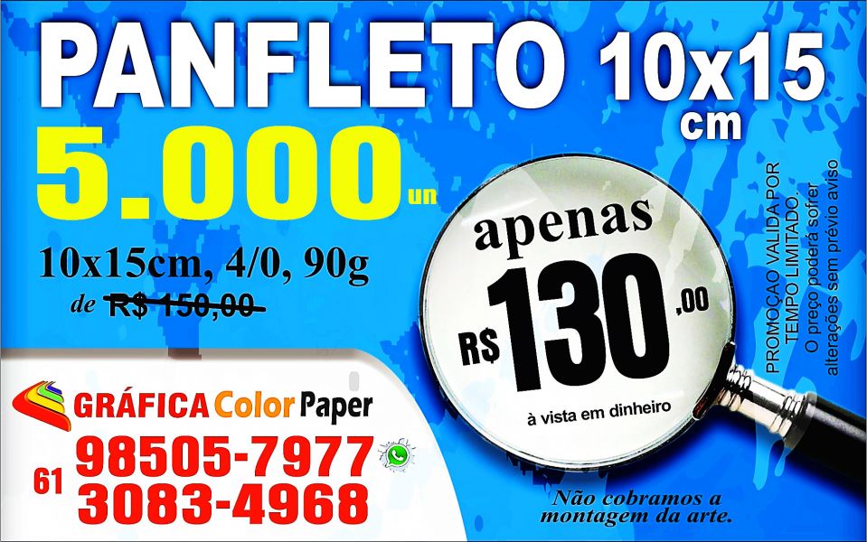 5.000 Panfleto 10x15cm, 4/0, impresso frente, Papel Couch 90g, por apenas R$ 130,00