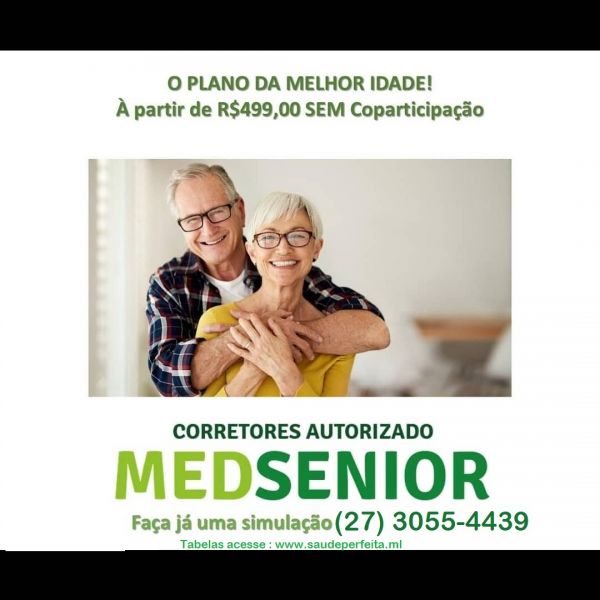 Planos Medsenior a partir R$499 Ligue Agora (27) 99505-6839