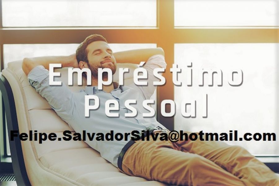 Ajuda financeira entre particular como você E-mail: Felipe.SalvadorSilva@hotmail.com