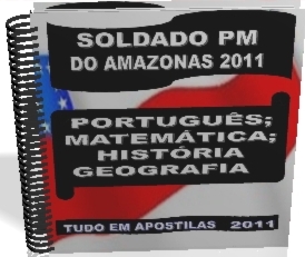 Apostila Digital PM Amazonas - Soldado